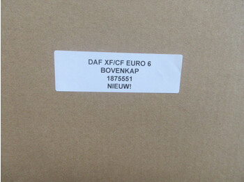 Carrosserie en exterieur voor Vrachtwagen DAF XF/CF 1875551 BOVENKAP EURO 6 NIEUW!: afbeelding 2